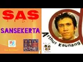Lagu SAS Group - Sansekerta (Vocal Arthur Kaunang) | lirik pada deskripsi