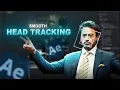 Smooth Head Tracking I After Effects beginner Tutorial