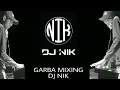 Download Lagu GARBA MIXING - 1 | DJ NIK | BHARUCH