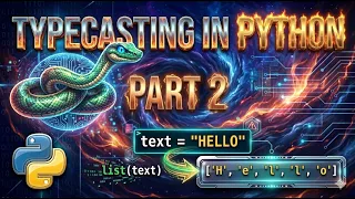 Type Casting in Python Part 2 Converting Lists Tuples Sets Dictionary