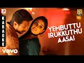 Download Lagu Saravanan Irukka Bayamaen - Yembuttu Irukkuthu Aasai Karaoke | D. Imman