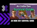 An Indie Dev Survival Guide