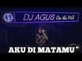 Download Lagu Dj Agus Aku Di MataMu (Dj Remix Viral) Apakah Aku Sejahat Itu Di MataMu