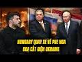 Download Lagu HUNGARY ĐE DỌA CẮT GIẢM 40% SẢN LƯỢNG ĐIỆN CỦA UKRAINE - CÔNG KHAI \