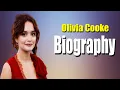 Olivia Cooke Full Biography Olivia Cooke Lifestyle More THE STARS