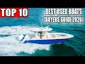 TOP 10 Best USED Fishing Boats to Buy 2026 Buyer s Guide