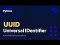 Python UUID - Explanation and UUID generation