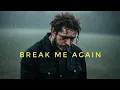 Download Lagu Post Malone - Break Me Again💔 | Saddest song ever