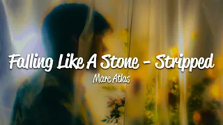 Marc Atlas - Falling Like A Stone (Lyrics)