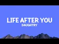 Lagu @daughtry - Life After You (Lyrics)