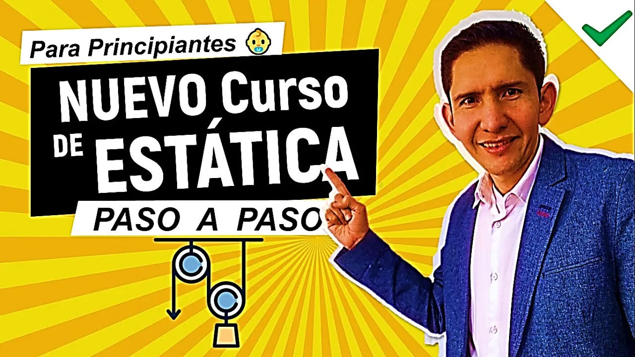🛑➤Introducción | NUEVO curso de ESTÁTICA para ingenieros GRATIS