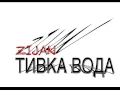 Lagu ZIJAN- Tivka voda