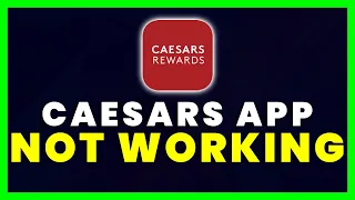 Caesars App Not Working How to Fix Caesars Rewards Resort Offers App Not Working