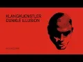 Klangkuenstler - Dunkle Illusion
