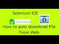 Tutorial Download FIle From Web Using Selenium IDE