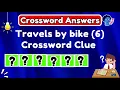 Travels by bike 6 Crossword Clue