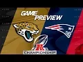 Jacksonville Jaguars vs. New England Patriots | AFC Championship Preview | NFL