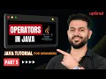 Operator in Java Program Operators in Java Java Operators Java Tutorial for Beginners Part 5