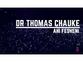 Download Lagu DR THOMAS CHAUKE - AHI FESHENI (XMA14)
