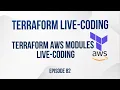Terraform AWS modules live-coding - Episode 82 part 1