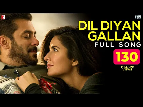 Download MP3 Dil Diyan Gallan Full Song | Tiger Zinda Hai | Salman Khan, Katrina Kaif, Atif Aslam, Vishal-Shekhar