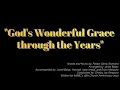 God s Wonderful Grace Through the Years 16th Anniversary MBBC Toronto Choir