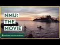 NMU The Movie