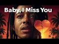 Download Lagu Baby I miss you, love song 2025 Reggae music (Official Lyrics Video) | Song Writer’s Playbook