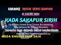 Lagu KADA SAKAPUR SIRIH || KARAOKE NADA PRIA || LAGU BANJAR