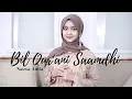 Download Lagu BIL QUR'ANI SAAMDHI (Dzuqtu Walalan Atakholla) Cover Naswa Aulia