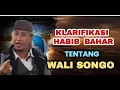 Lagu Klarifikasi Habib Bahar tentang wali songo 