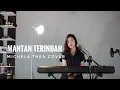 Download Lagu MANTAN TERINDAH ( RAISA ) - MICHELA THEA COVER