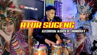 Download ATUR SUGENG - GEDRUK KOPLO JANDUT MP3