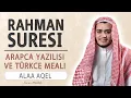 Lagu Rahman suresi anlamı dinle Alaa Aqel (Rahman suresi arapça yazılışı okunuşu ve meali)