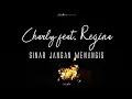 Lagu Charly feat. Regina - Sinar Jangan Menangis (Lirik Lagu)