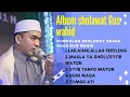 Download Lagu full album sholawat terbaru suara emas GUS WAHID merdu dengan versi khasnya