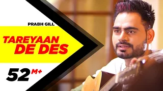 tareyaan de des official video prabh gill maninder kailey desi routz sukh sanghera