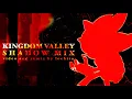 KINGDOM VALLEY - SHADOW REMIX 🎵 (SONIC X SHADOW GENERATIONS FAN REMIX)