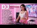 Lagu DJ Nostalgia Indonesia VIRAL || Teman Bersantai Saat Beraktifitas Dirumah, Dikantor Dan Diperjalanan
