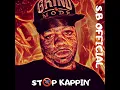 Download Lagu S.B Official - Stop Kappin Freestyle - Official Video #stopcappin #blueface