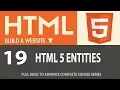 Learn HTML 5 from Basics To Advance 19TH Lecture HTML ENTITIES