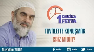 Tuvalette konuşmak caiz midir?