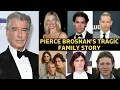 What Happened to Pierce Brosnan s Children