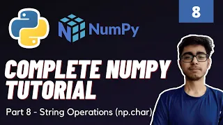 Part 8 Numpy String Operations np char Numpy Complete Tutorial