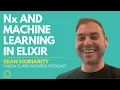 Nx and Machine Learning in Elixir with Sean Moriarity S14E04 Elixir Wizards Podcast by SmartLogic