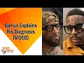 Darius Explains His Diagnosis