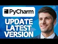How to Update PyCharm to the Latest Version 2026 1 2
