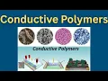 Conductive Polymers Polyacetylene PANI Polypyrrole Polythiophene Polyphenylene PEDOT PSS