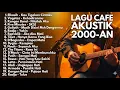 LAGU SANTAI BUAT KERJA - KAU TIGAKAN CINTAKU - SEPARUH AKU - POP INDO 2000AN -NOSTALGIA (FULL ALBUM)