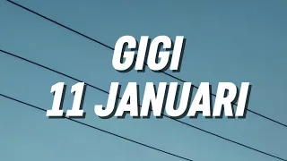 gigi 11 januari lirik 